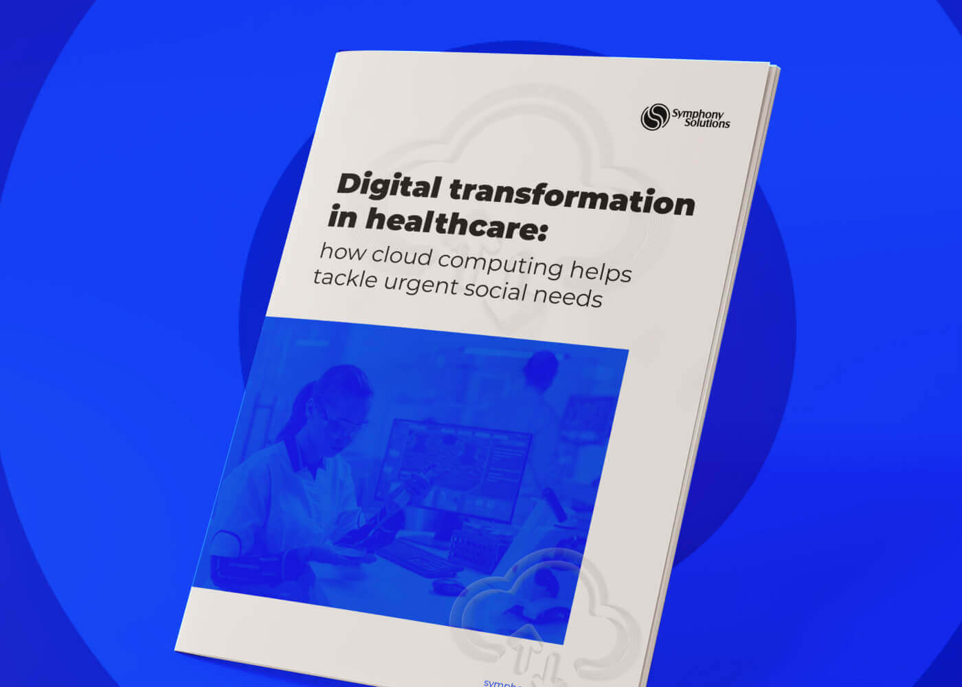 Digital Transformation in Healthcare: How Cloud Computing Helps Tackle Urgent Social Needs